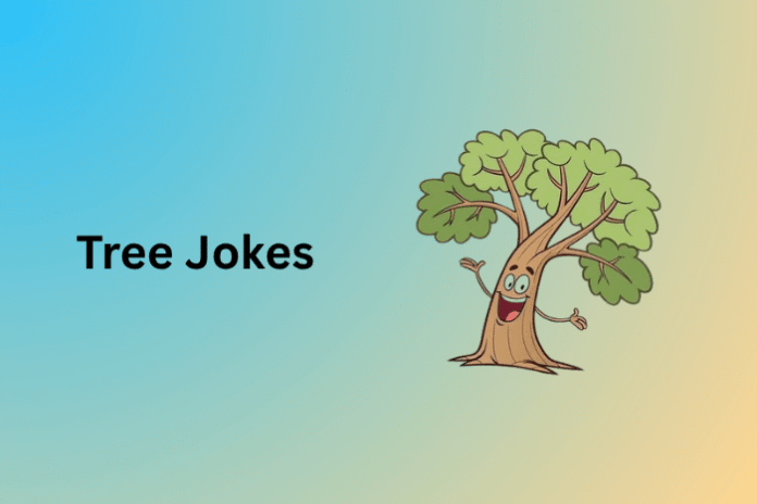 Tree Jokes
