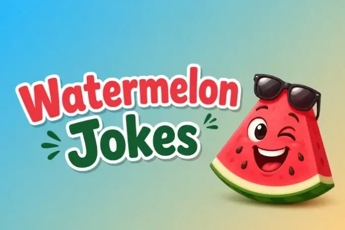 Watermelon Jokes