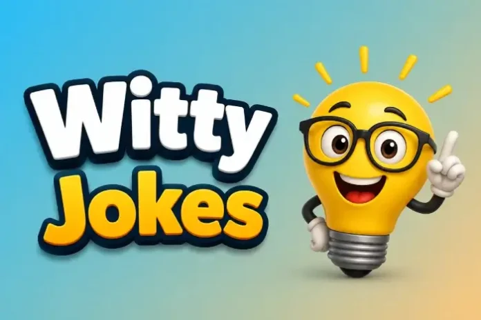 Witty Jokes